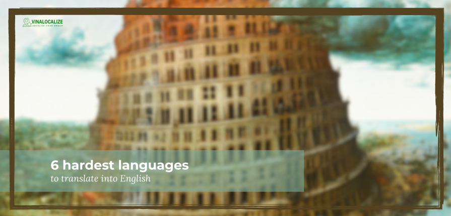 Header image of blog article about hardest languages to translate into English